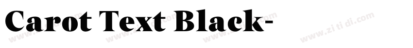 Carot Text Black字体转换 Carot Text Black字体转换